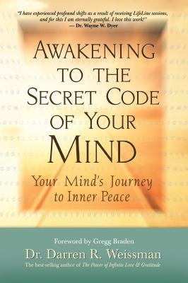 Awakening to the secret code of your mind : your mind's journey to inner peace  cover image cdn