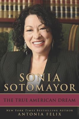 Sonia Sotomayor : the true American dream cover image