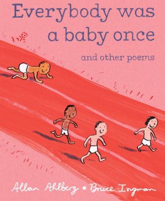 Everybody was a baby once : and other poems cover image