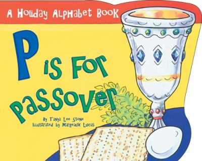 P is for Passover : a holiday alphabet book cover image