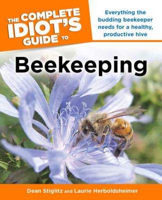 The complete Idiot's guide to beekeeping cover image