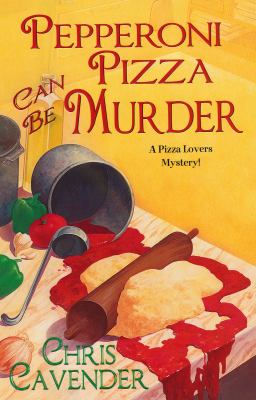 Pepperoni pizza can be murder cover image