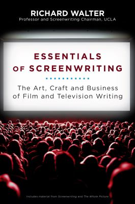 Essentials of screenwriting : the art, craft, and business of film and television writing  cover image cdn