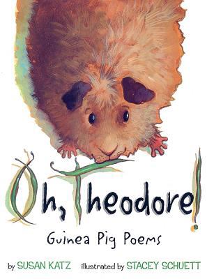 Oh, Theodore! : guinea pig poems cover image