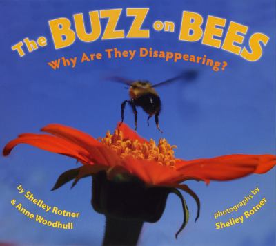 The buzz on bees : why are they disappearing? cover image