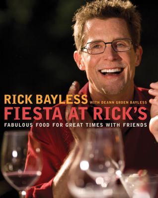 Fiesta at Rick's : fabulous food for great times with friends cover image