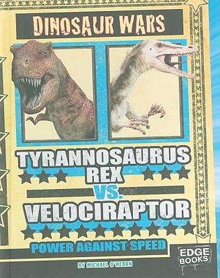 Tyrannosaurus rex vs. Velociraptor : power against speed  cover image cdn