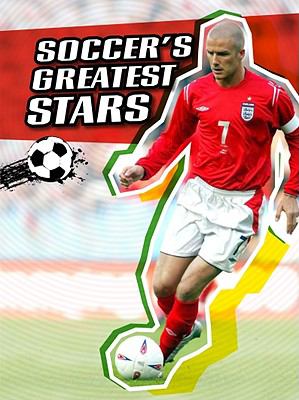 Soccer's greatest stars cover image