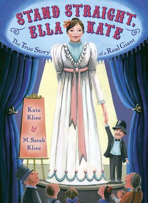 Stand straight, Ella Kate : the true story of a real giant cover image