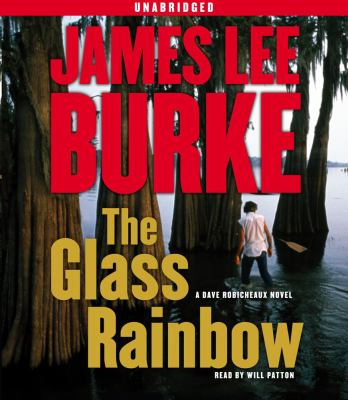 Glass rainbow a Dave Robicheaux novel cover image