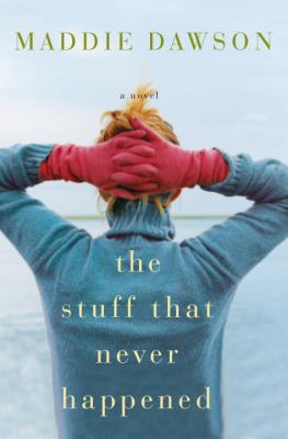 The stuff that never happened cover image