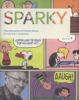 Sparky : the life and art of Charles Schulz cover image