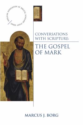 Conversations with Scripture : the Gospel of Mark cover image