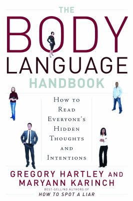 The body language handbook : how to read everyone's hidden thoughts and intentions cover image