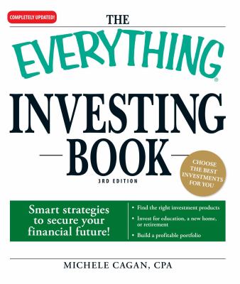 The everything investing book : smart strategies to secure your financial future! cover image