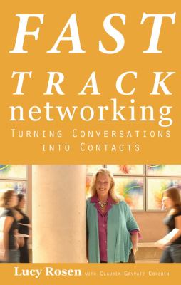 Fast track networking : turning conversations into contacts cover image