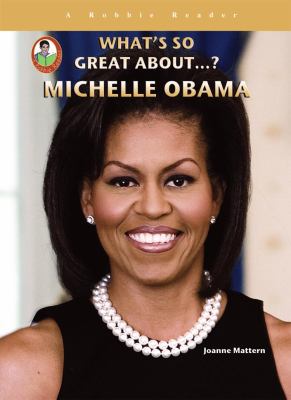 What's so great about-- ? Michelle Obama cover image