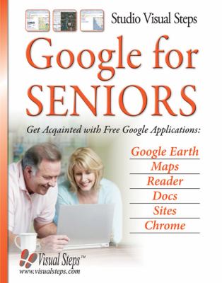 Google for seniors : get acquainted with free Google applications cover image