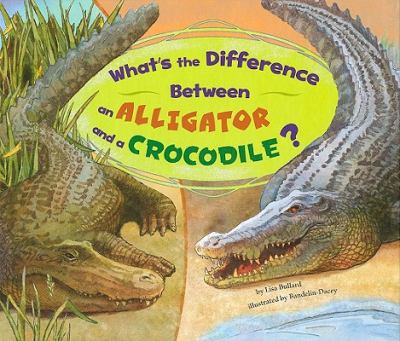 What's the difference between an alligator and a crocodile? cover image