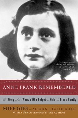 Anne Frank remembered : the story of the woman who helped to hide the Frank family  cover image cdn