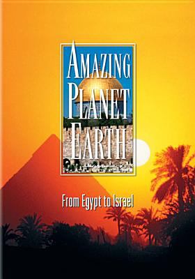 Amazing planet Earth. From Egypt to Israel cover image