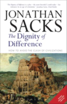 The dignity of difference : how to avoid the clash of civilizations cover image