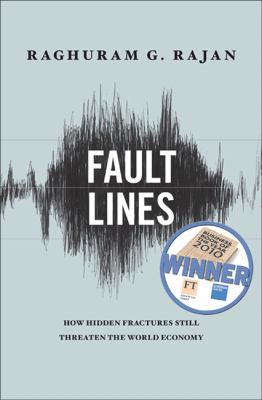 Fault lines : how hidden fractures still threaten the world economy cover image