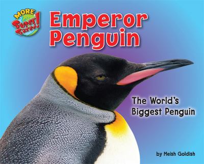 Emperor penguin : the world's biggest penguin cover image