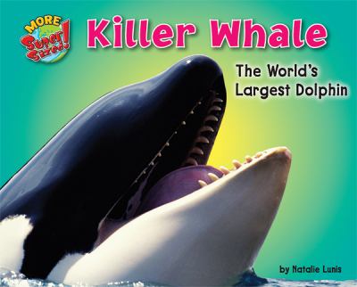 Killer whale : the world's largest dolphin cover image