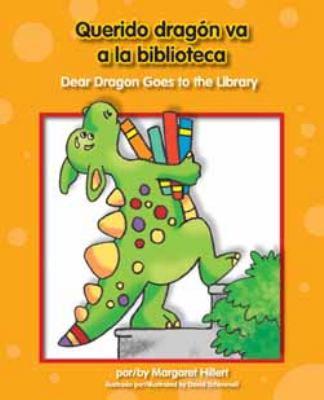 Querido dragón va a la biblioteca  = Dear dragon goes to the library cover image