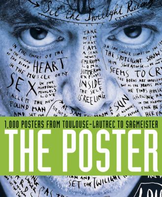 The poster : 1,000 posters from Toulouse-Lautrec to Sagmeister cover image
