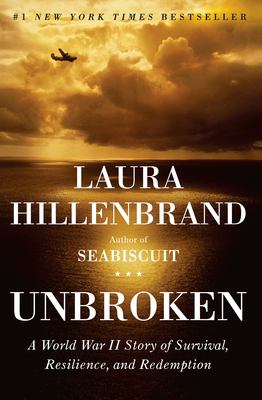 Unbroken : a World War II story of survival, resilience, and redemption cover image