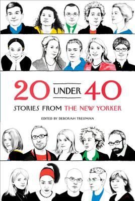 20 under 40 : stories from the New Yorker cover image