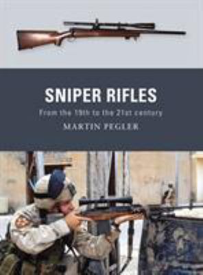 Sniper rifles : from the 19th to the 21st century cover image