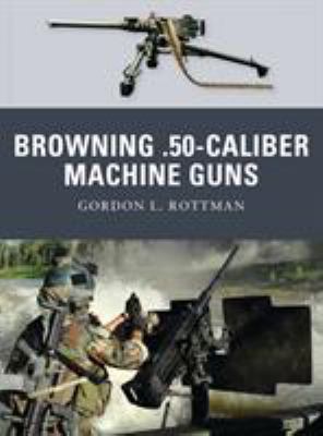 Browning .50-caliber machine guns cover image