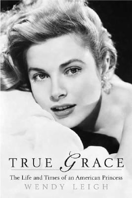 True Grace : the life and times of an American princess cover image