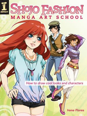 Shojo fashion manga art school : how to draw cool looks and characters cover image