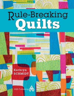 Rule-breaking quilts  cover image cdn