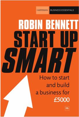 Start-up smart : how to start and build a successful business on a budget cover image