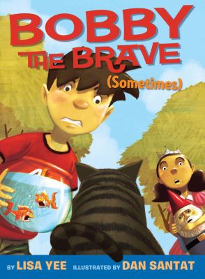 Bobby the brave (sometimes) cover image