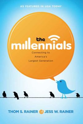 The millennials : connecting to America's largest generation cover image