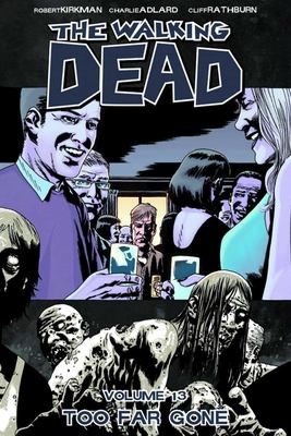 The walking dead. 13, Too far gone cover image