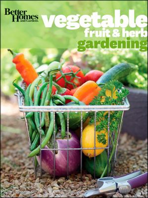 Vegetable, fruit & herb gardening cover image