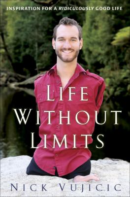 Life without limits : inspiration for a ridiculously good life cover image