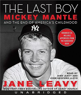 The last boy Mickey Mantle and the end of America's childhood cover image