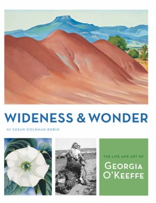Wideness and wonder : the life and art of Georgia O'Keeffe cover image