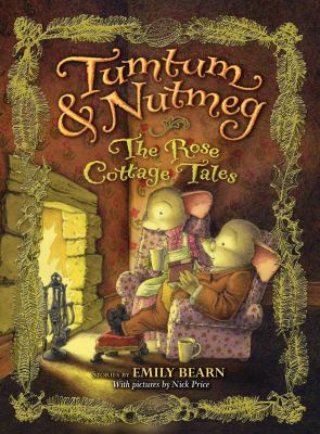 Tumtum & Nutmeg : the rose cottage tales cover image