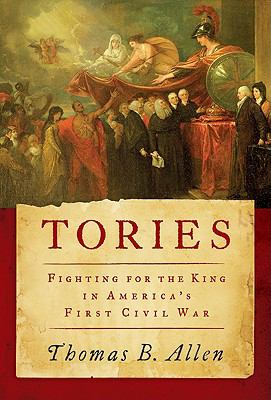 Tories : fighting for the king in America's first civil war cover image