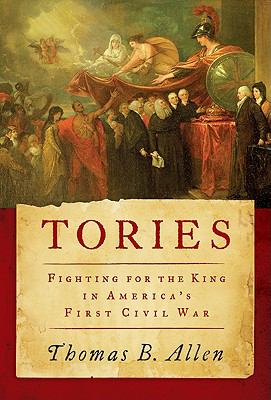 Tories : fighting for the king in America's first civil war  cover image cdn