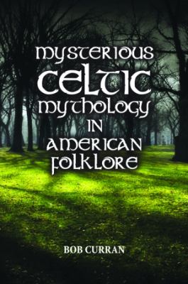 Mysterious Celtic mythology in American folklore  cover image cdn